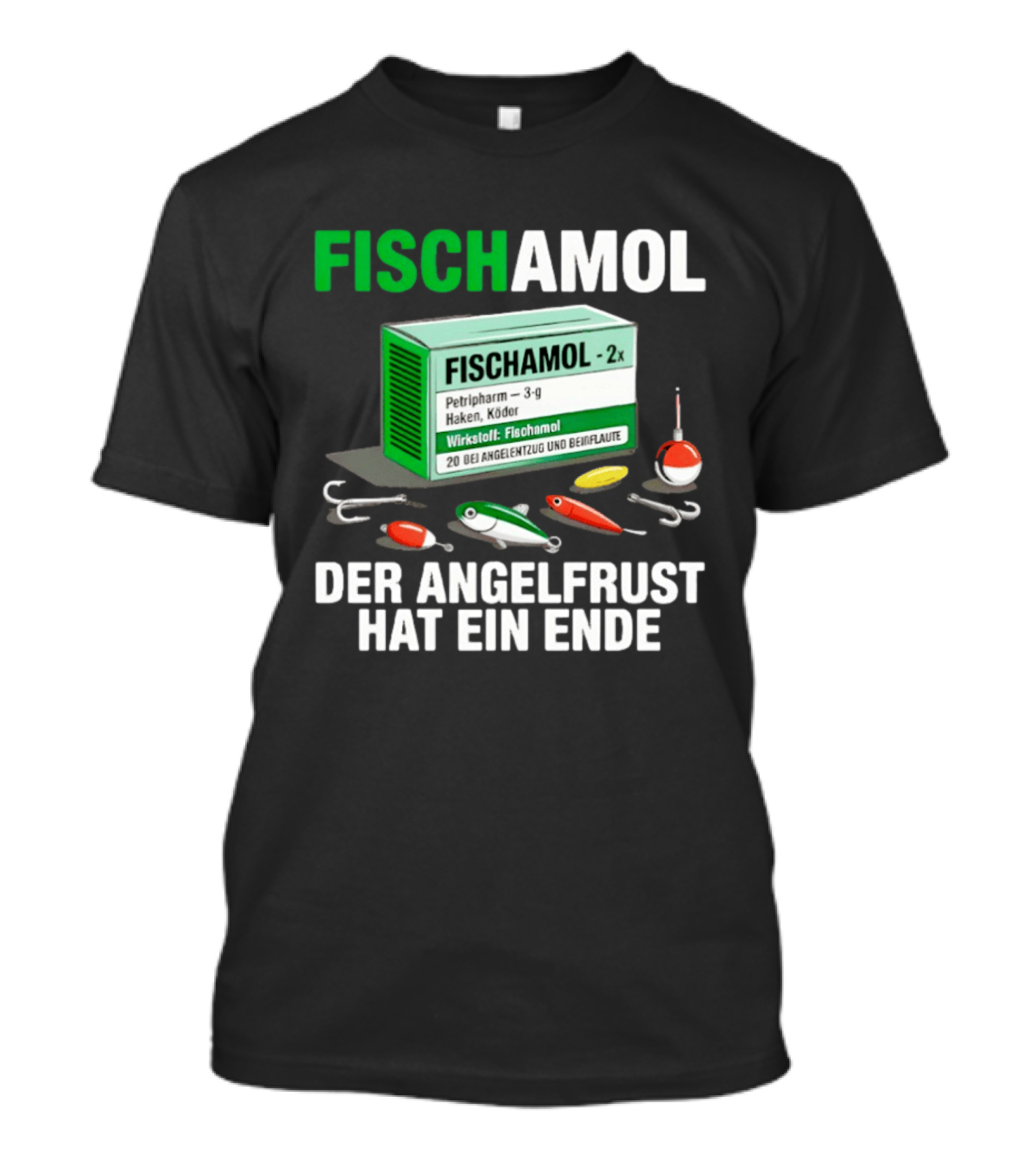 Fischamol Angelfrust Ende Petipharm Haken Köder Wirktstoff Beiflaute Anglerzubehör T-Shirt