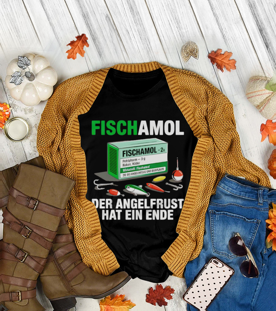 Fischamol Angelfrust Ende Petipharm Haken Köder Wirktstoff Beiflaute Anglerzubehör T-Shirt