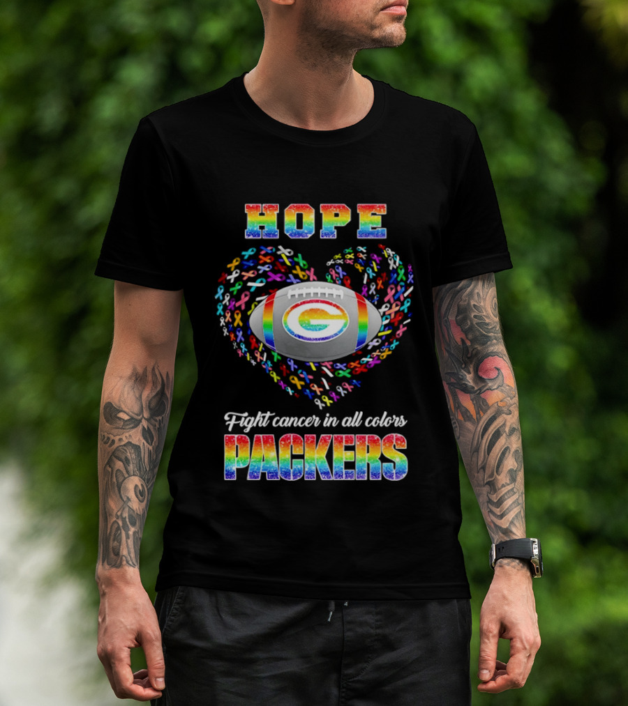 Hope Fight Cancer In All Colors Green Bay Packers Rainbow Football T-Shirt