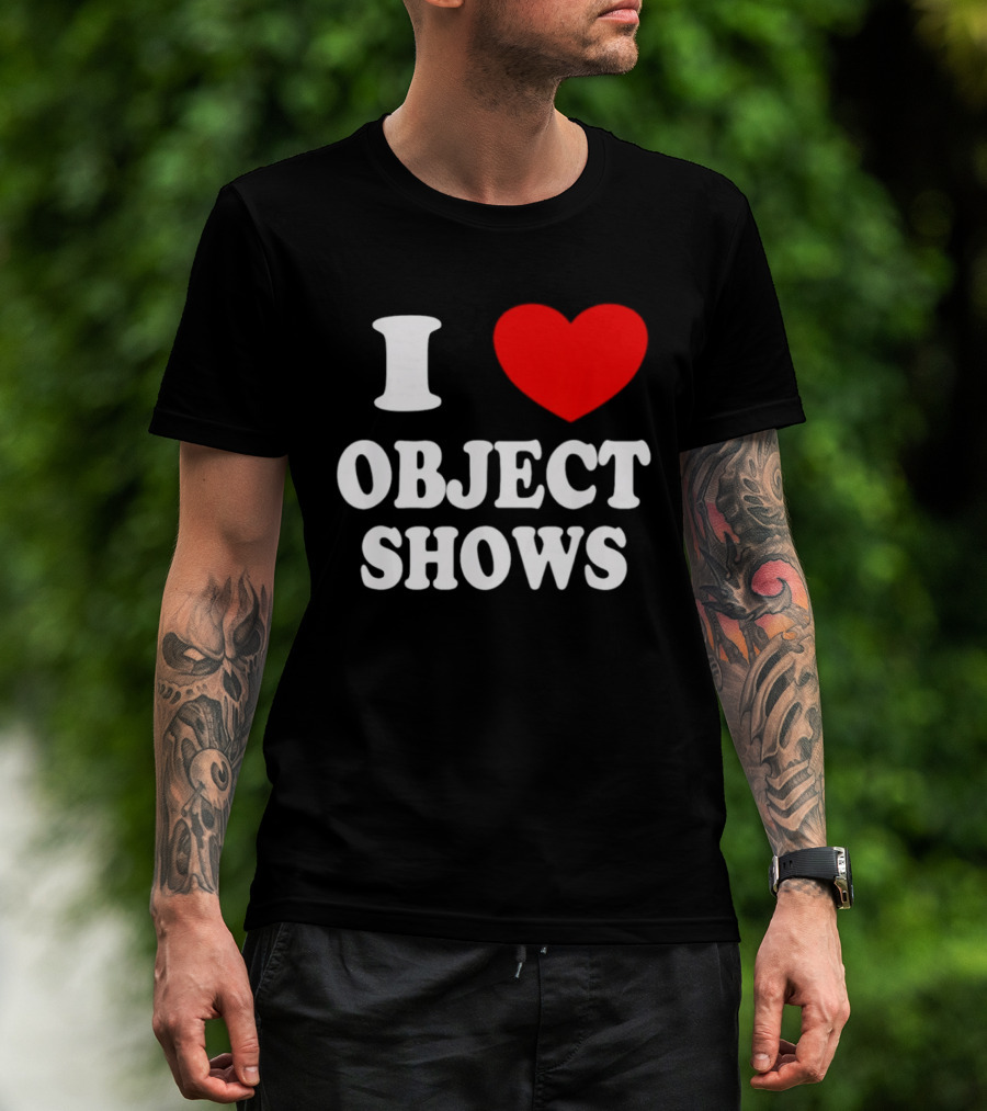 I Heart Object Shows T-Shirt
