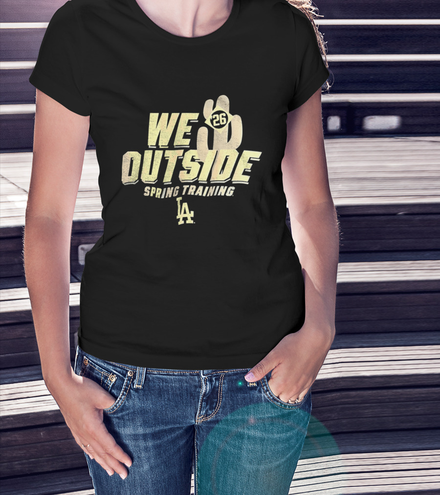 Los Angeles Dodgers We Outside 26 Spring Training LA 2026 T-Shirt