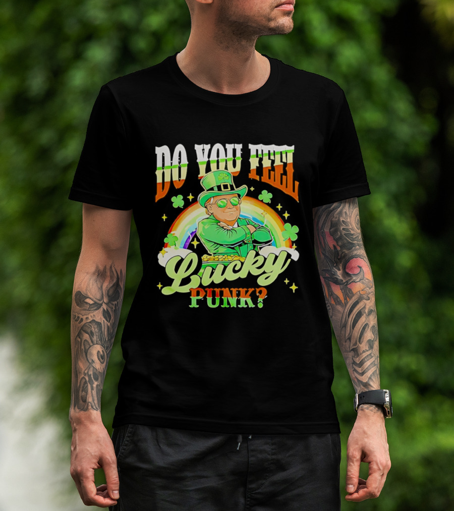 Do You Feel Lucky Punk St. Paddy 2026 T-Shirt