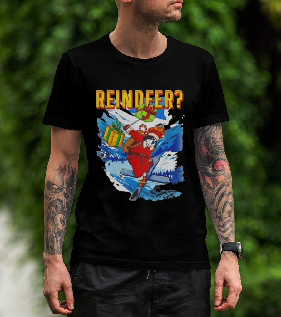 Santa Skiing With Presents Who Needs A Reindeer T-Shirt