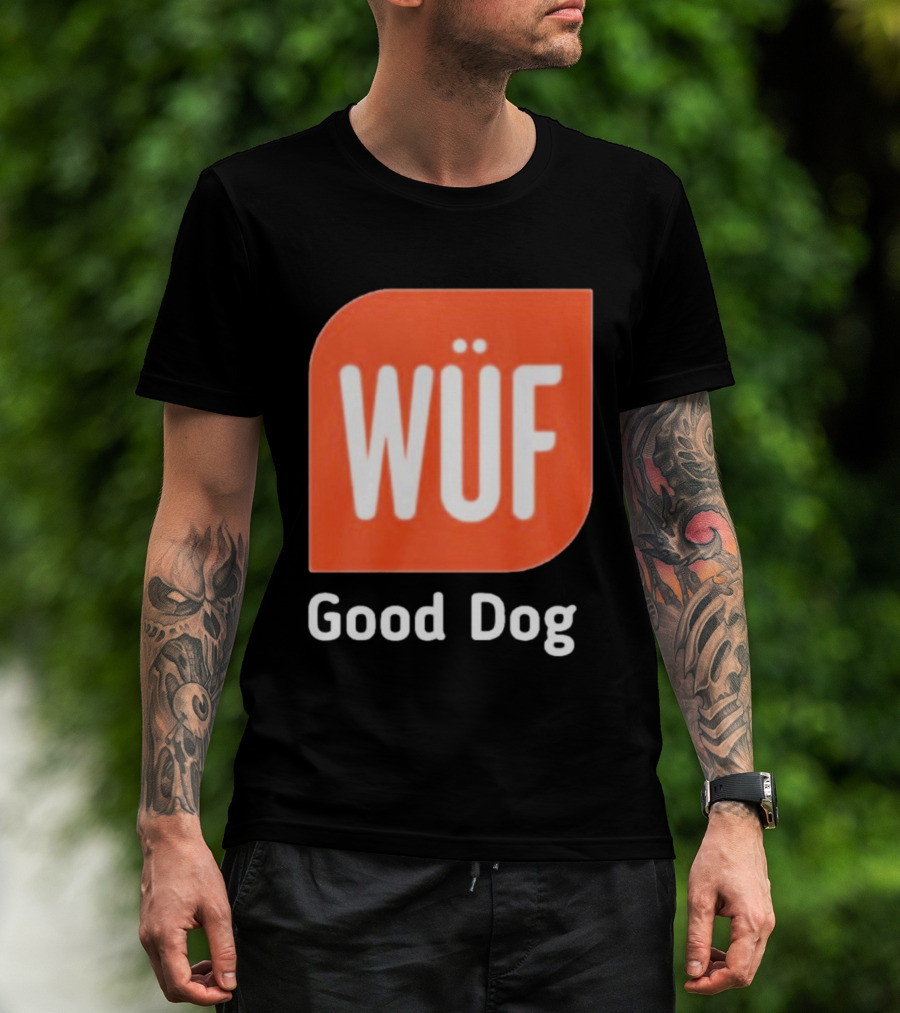 WÜF Good Dog 2026 T-Shirt