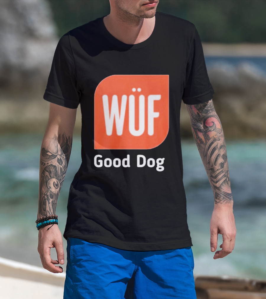 WÜF Good Dog 2026 T-Shirt