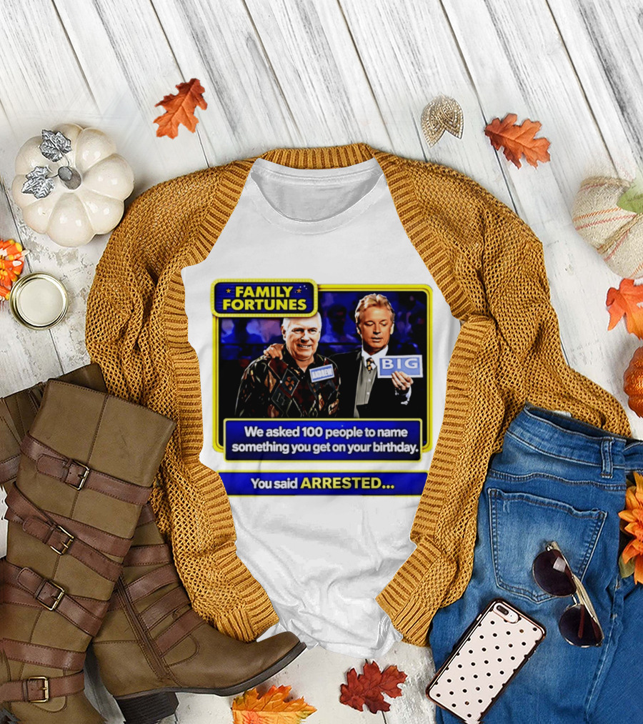 Family Fortunes Andrew Arrested 66th Birthday Game Show Humor T-Shirt