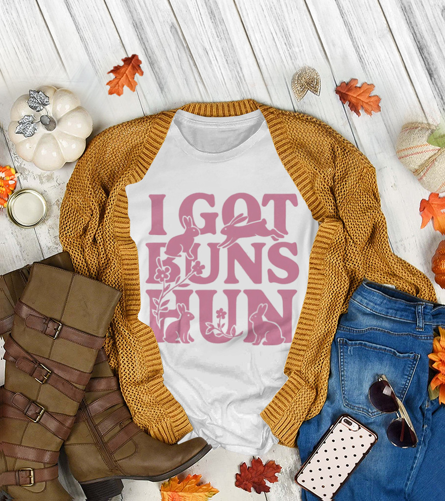 I Got Buns Hun Pink Bunny Art with Flowers T-Shirt