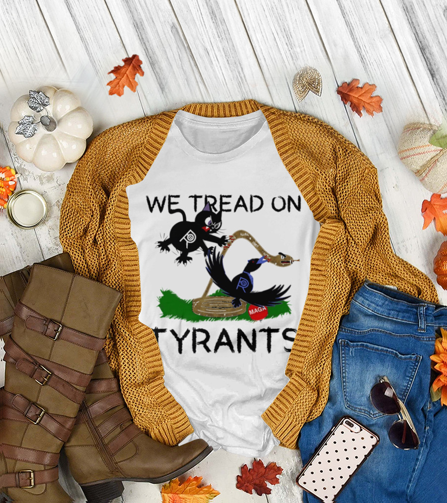 We Tread On Tyrants Snake Cat Bird Image T-Shirt