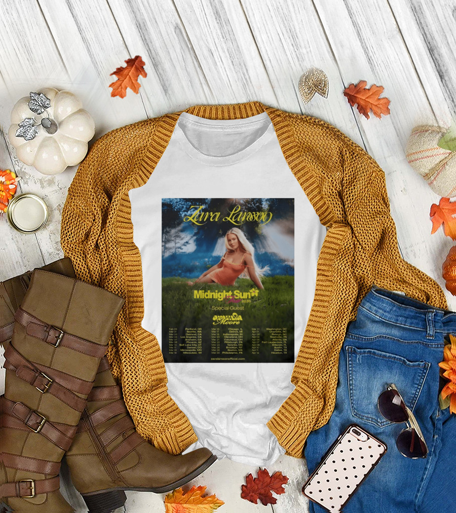 Zara Larsson Midnight Sun Tour 2026 Special Guest Moore Dates and Locations T-Shirt