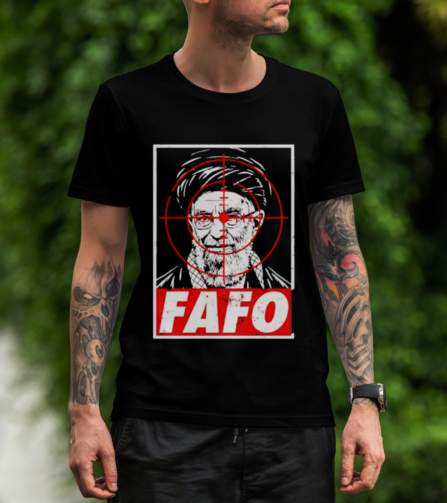 FAFO Ali Khamenei Target 2026 Aim T-Shirt