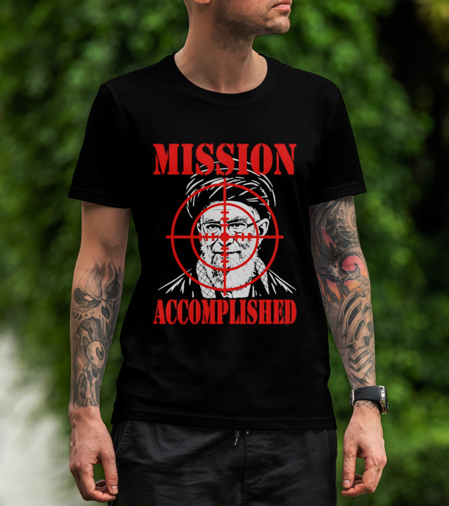 Mission Accomplished Khamenei Target T-Shirt