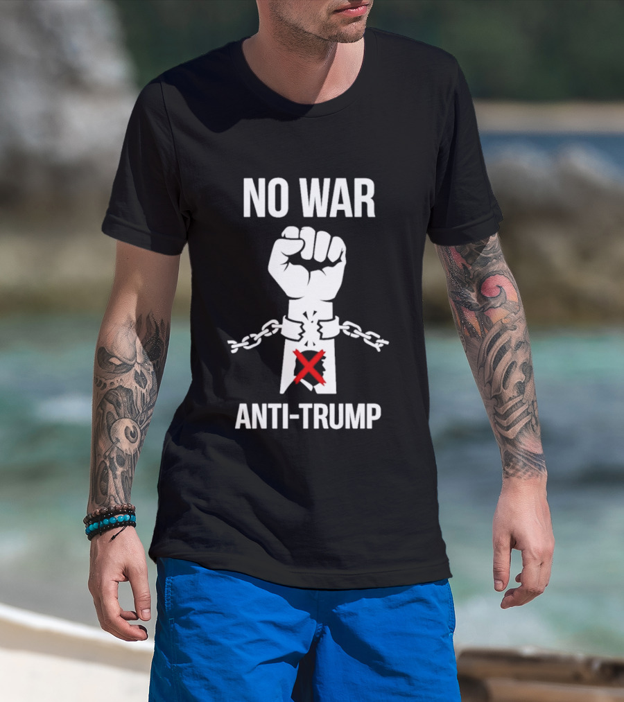 No War Anti Trump Fist Breaking Chains Red Cross Protest T-Shirt