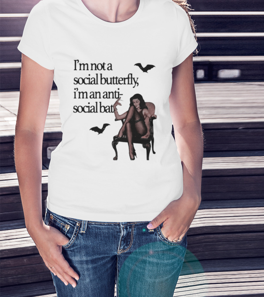 I'm Not A Social Butterfly I'm An Antisocial Bat With Bat And Woman T-Shirt
