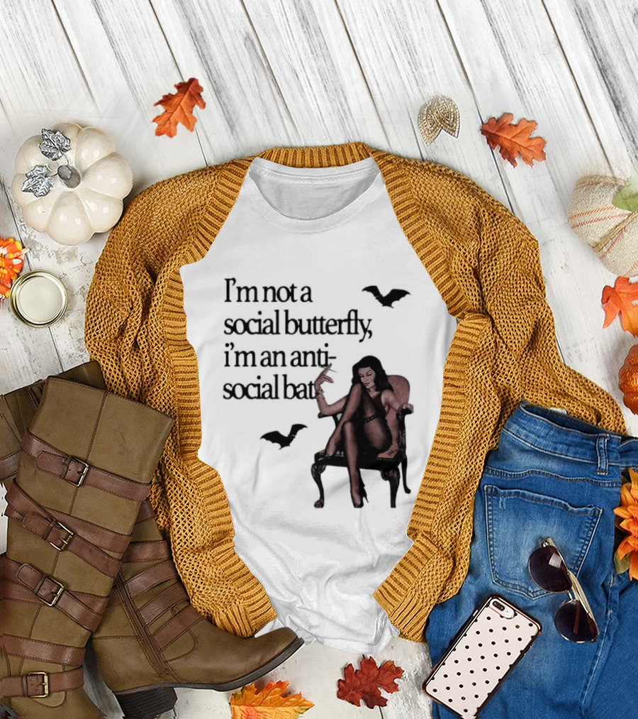 I'm Not a Social Butterfly I'm an Antisocial Bat with Bat and Woman T-Shirt