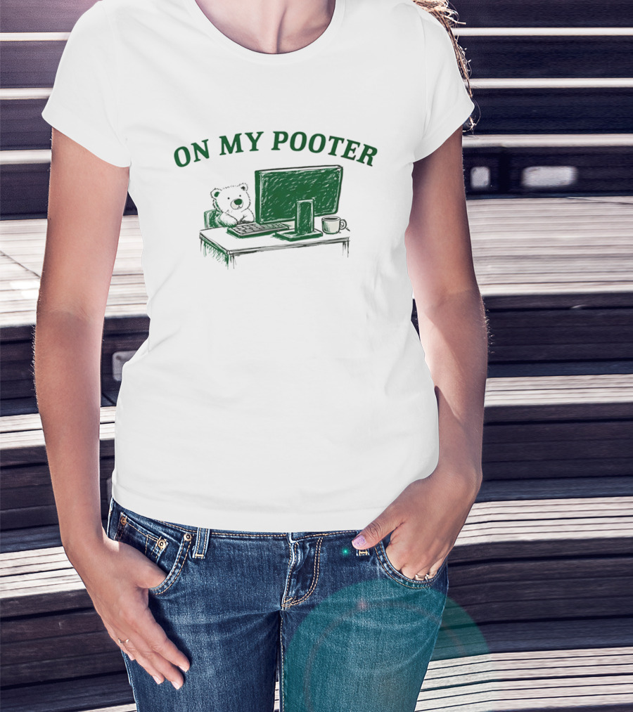 On My Pooter Bear At Computer T-Shirt