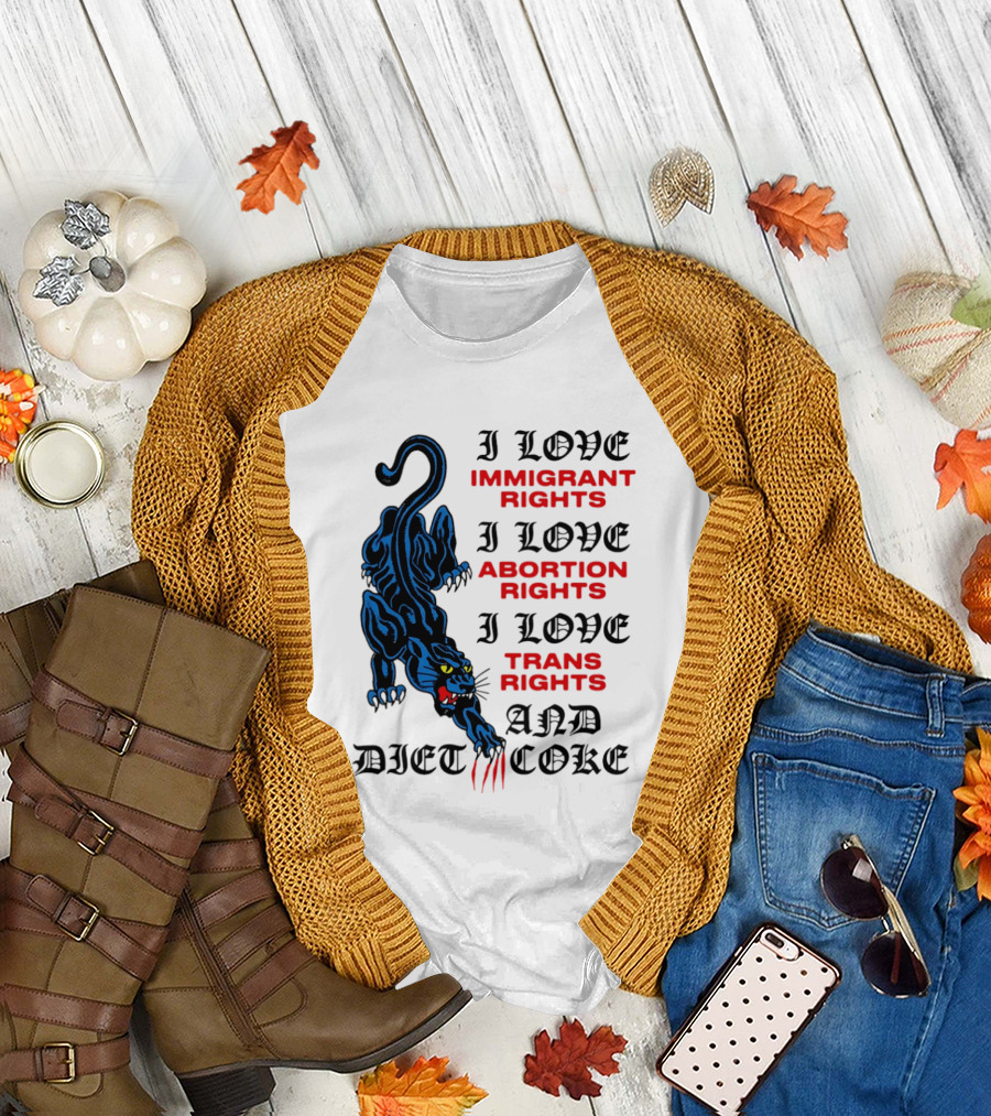 I Love Immigrant Rights Abortion Rights Trans Rights and Diet Coke Black Panther T-Shirt