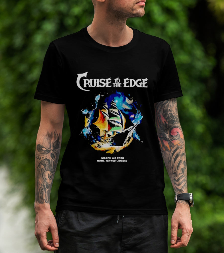 Cruise To The Edge 2026 March 4 9 Miami Nassau Bahamas Colorful Ship T-Shirt