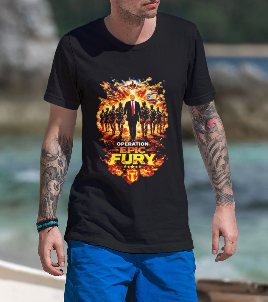 Operation Epic Fury Trump American Israeli Flags Soldiers Fiery T-Shirt