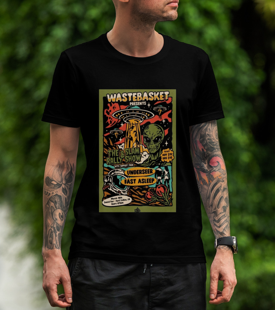 WASTEBASKET Presents Thee & I Slam Rally Show Alien UFO March 18th Sound Bar Fort Collins CO T-Shirt
