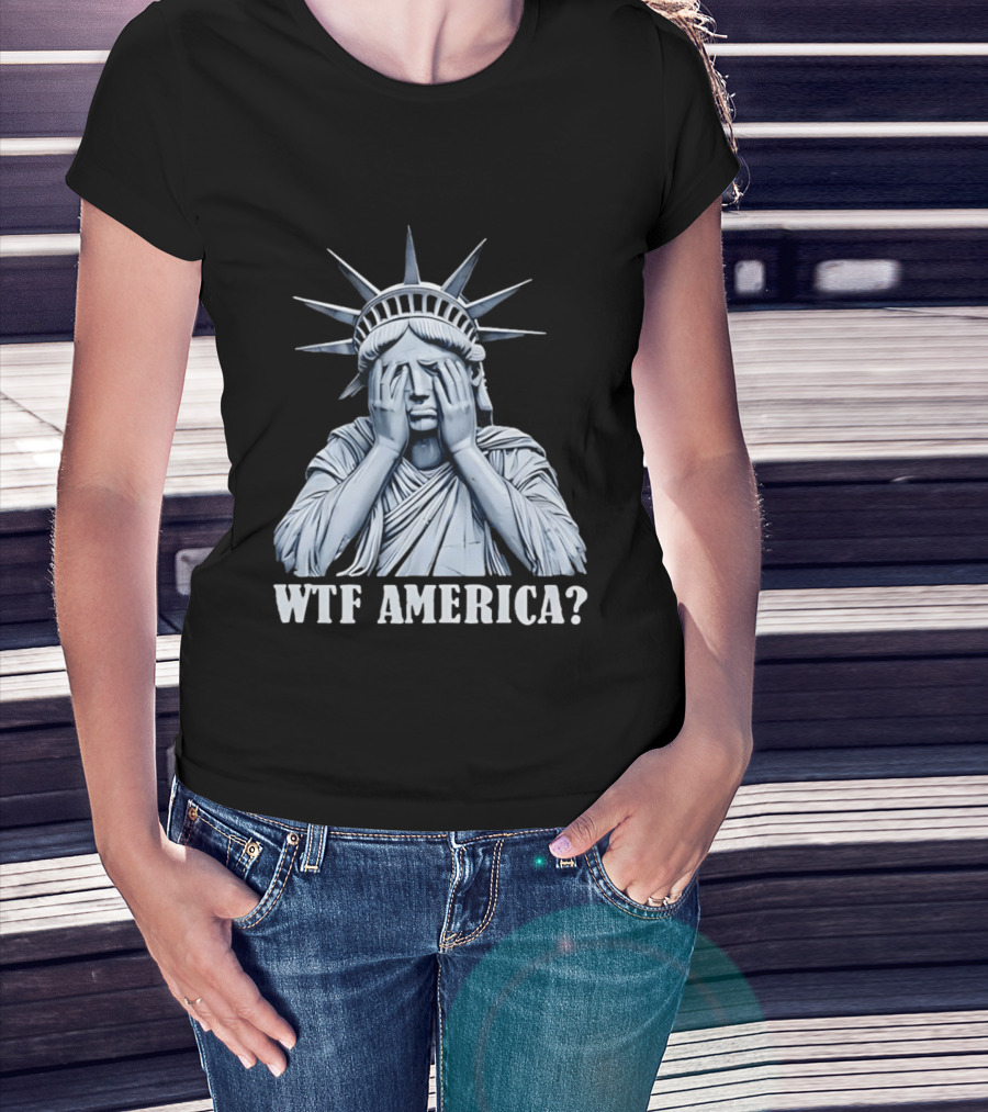 WTF America Statue Of Liberty Facepalm T-Shirt
