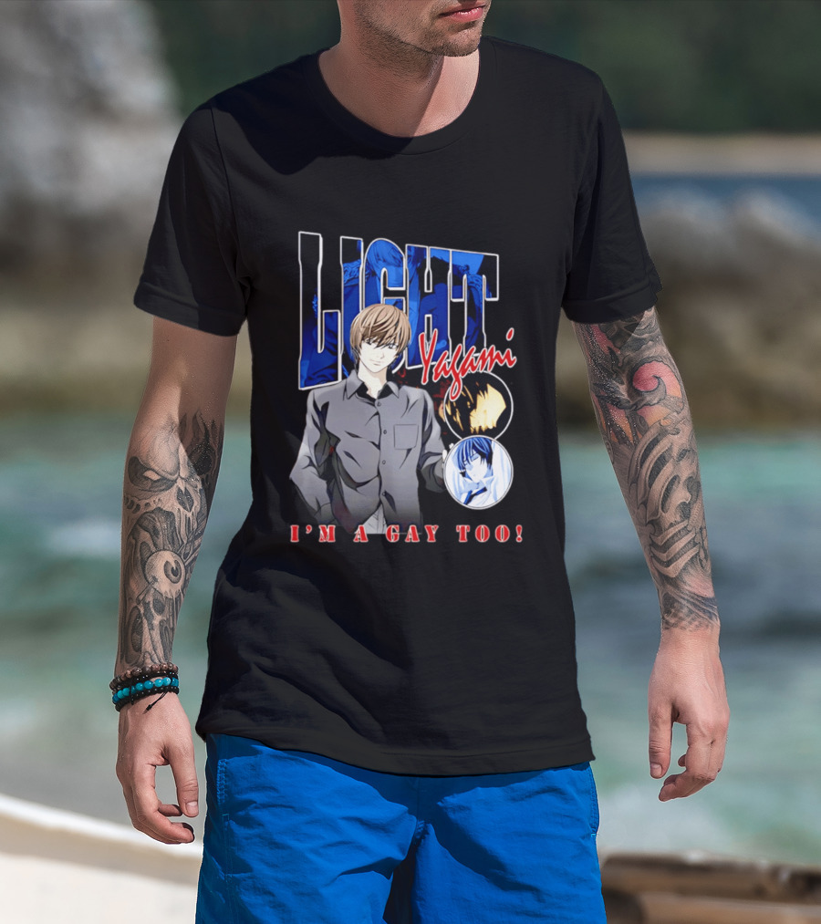 Yagami Light I'm A Gay Too Anime Manga T-Shirt