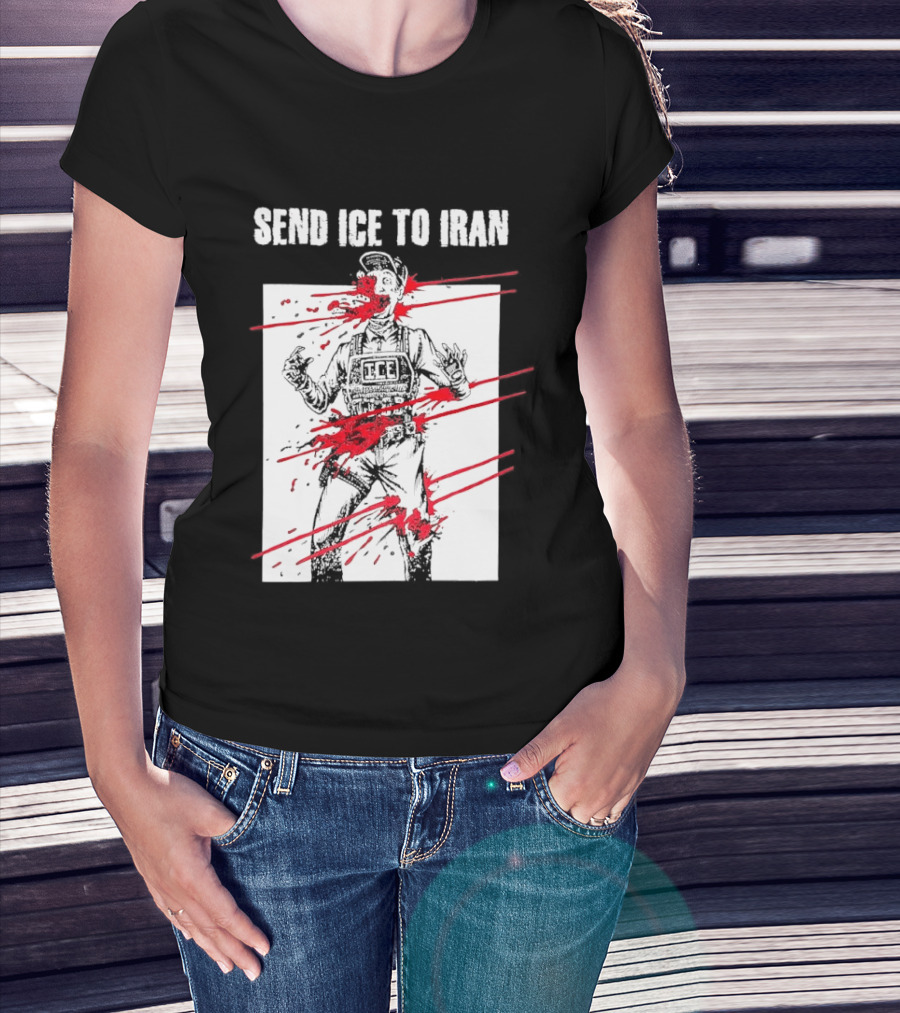 Send ICE To Iran Abolish ICE Caricature Political Message T-Shirt