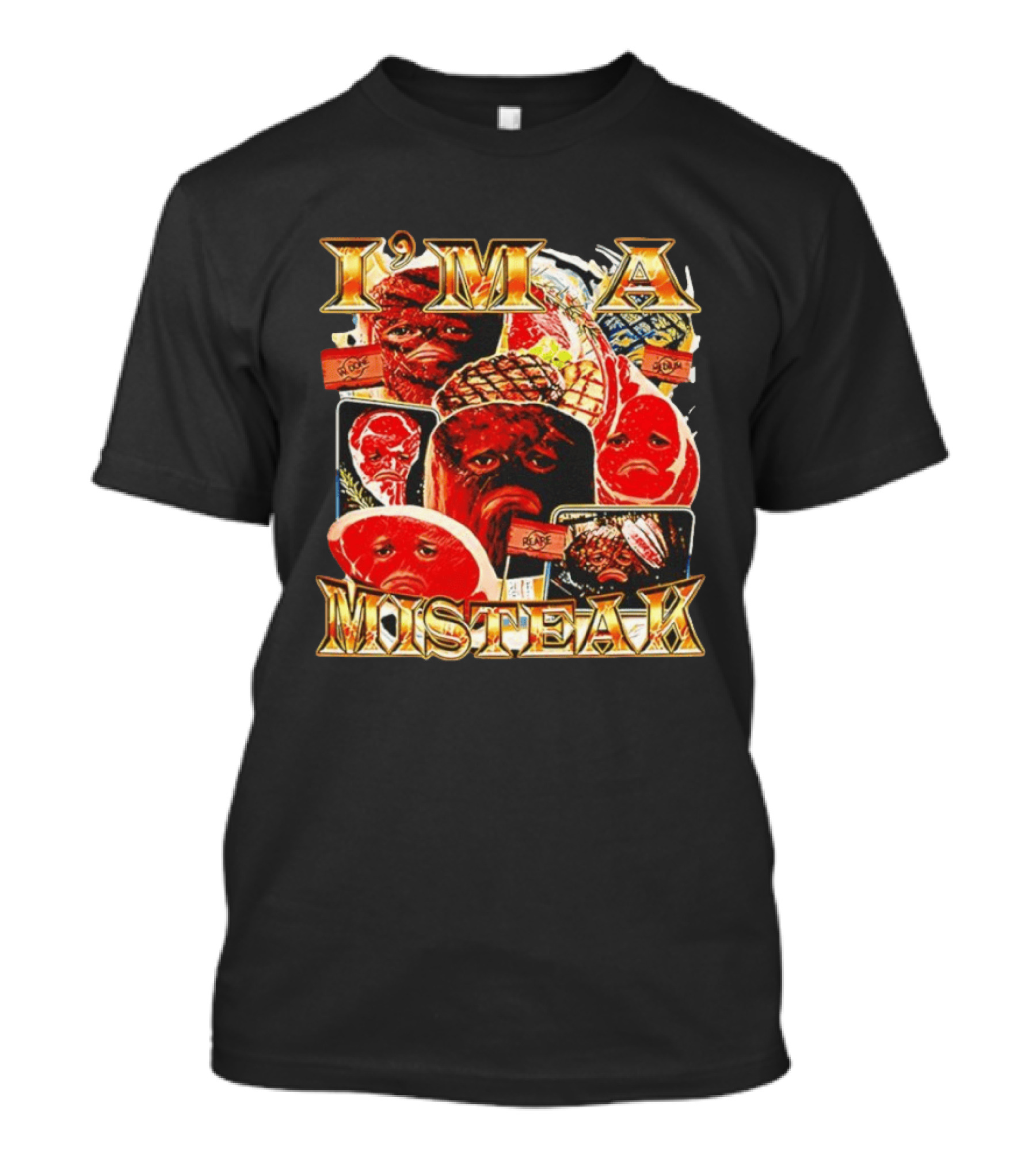 I'm A Misteak Funny Meme Faces T-Shirt