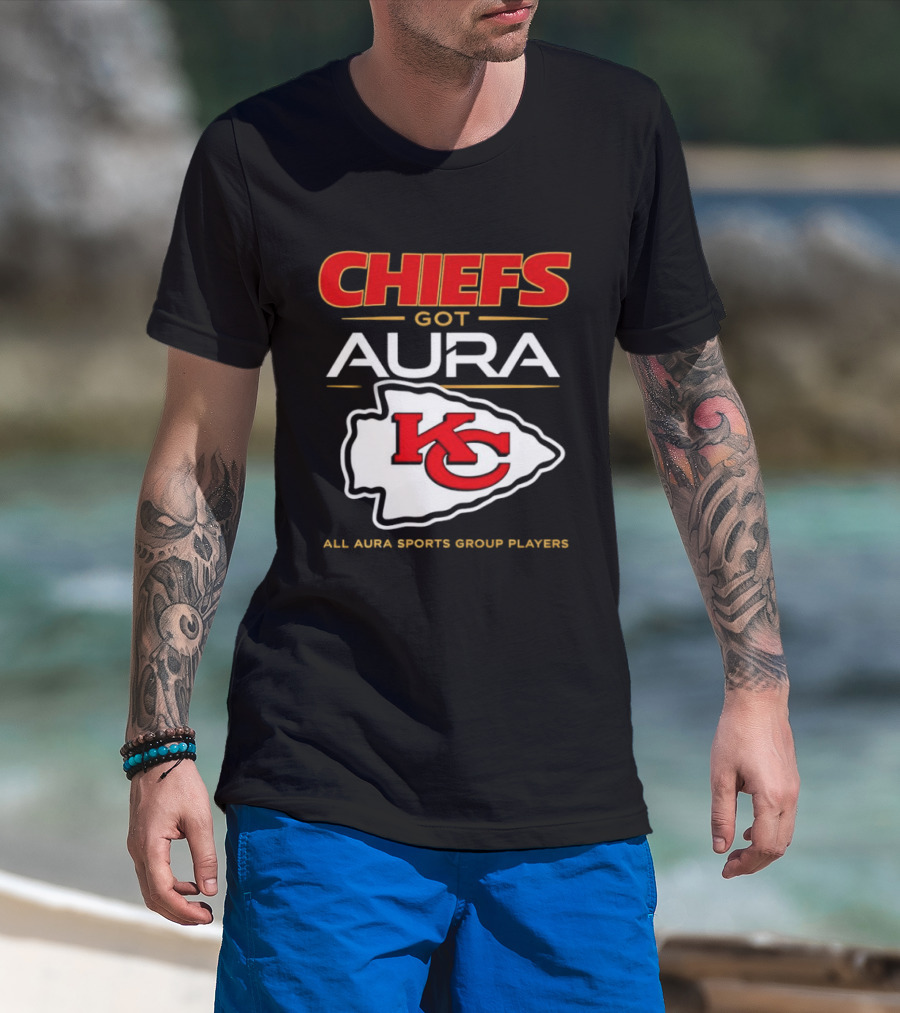 Chiefs Got Aura KC All Aura Sports Group Players T-Shirt
