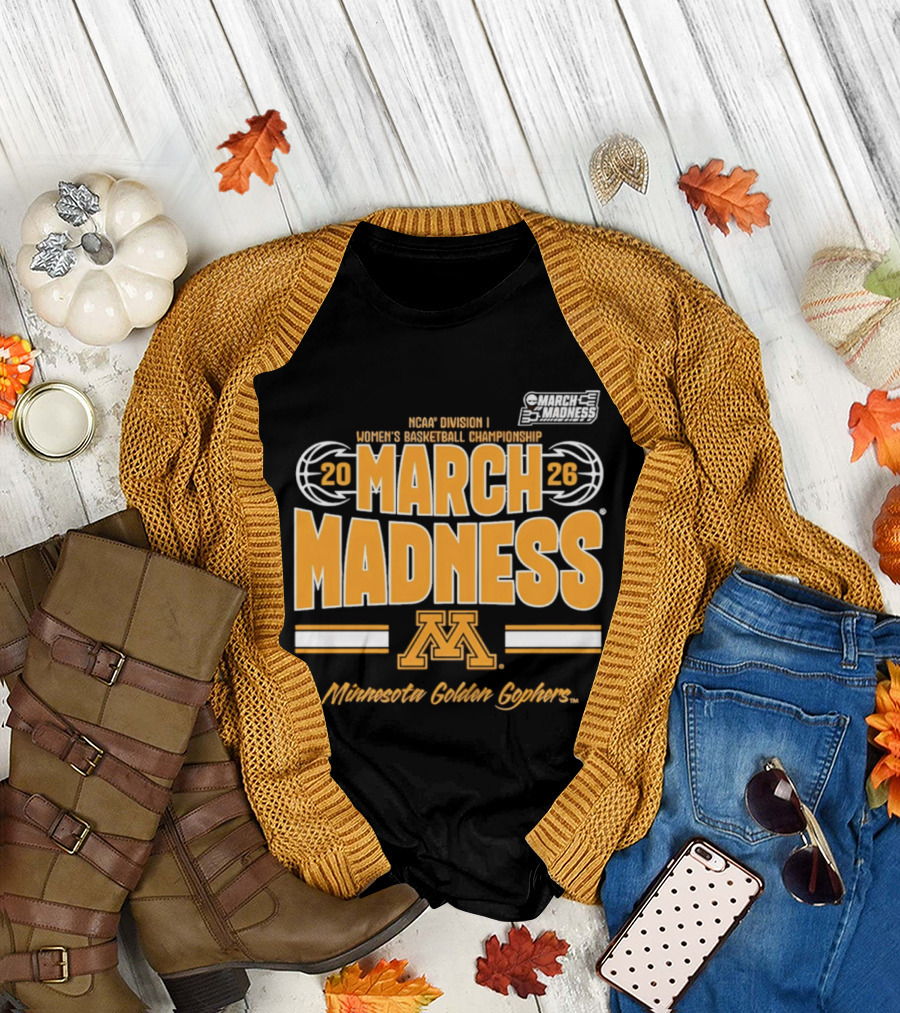 NCAA Division I Women's Basketball Championship 2026 March Madness Minnesota Golden Gophers T-Shirt