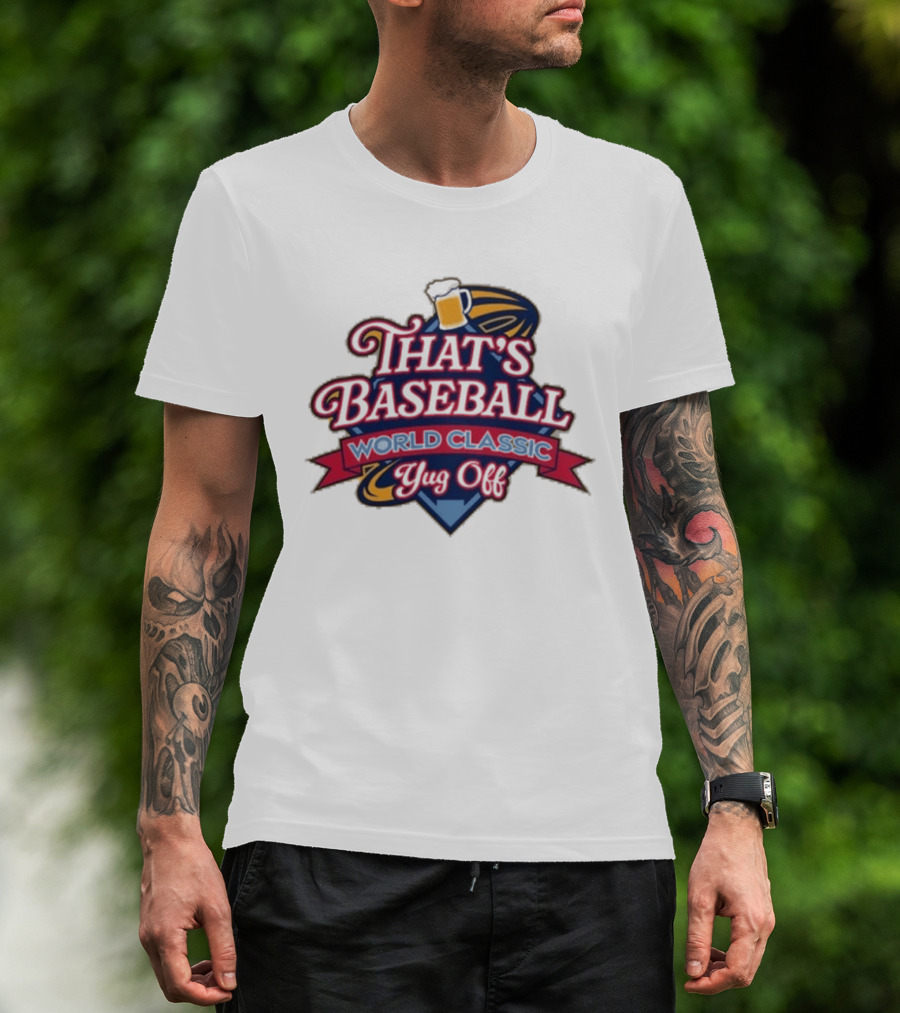That's Baseball World Classic Yug Off T-Shirt