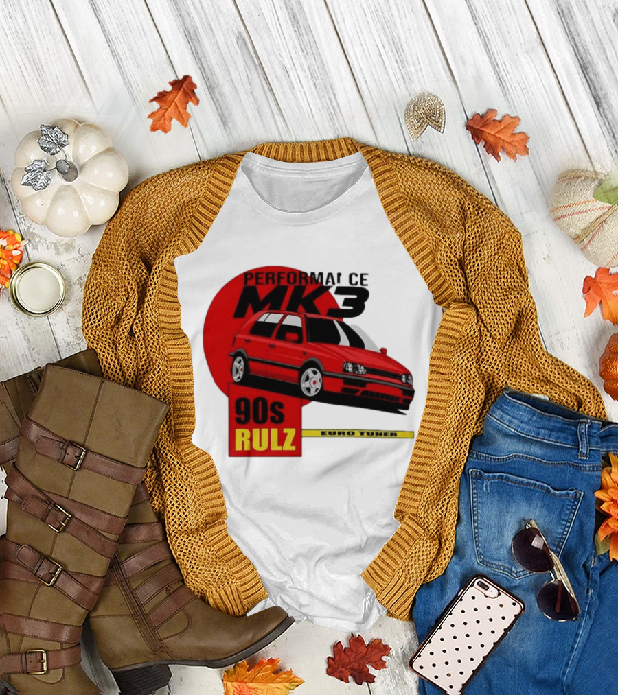 Performance MK3 90s Rulz Euro Tuner T-Shirt