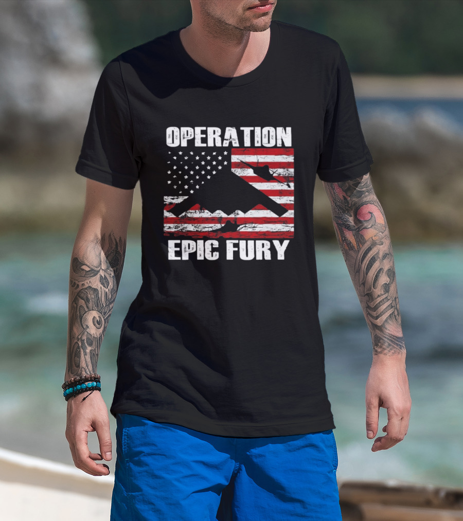 Operation Epic Fury B 2 Spirit Flag American Stars Stripes T-Shirt