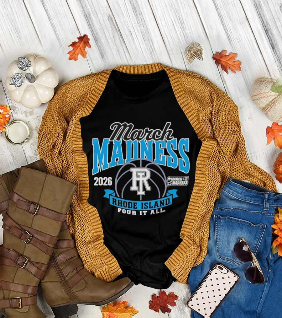 Rhode Island Women's Basketball 2026 March Madness Four It All T-Shirt