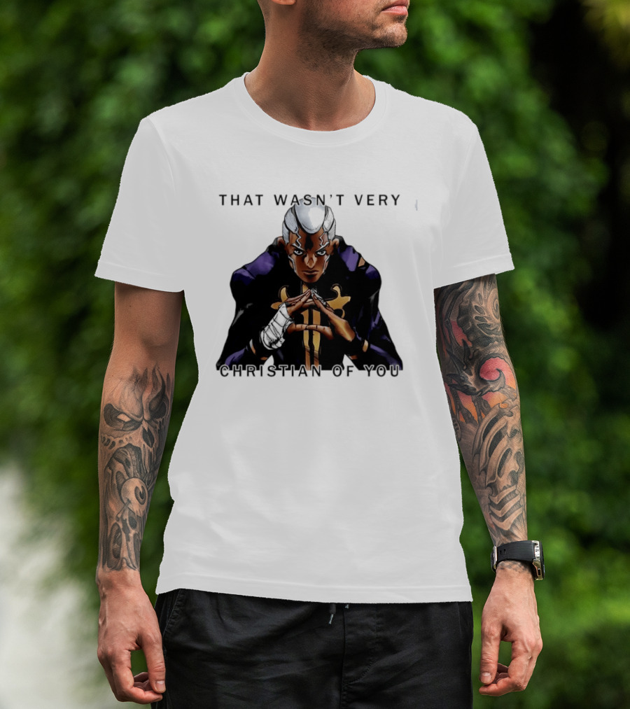 Enrico Pucci JoJo's Bizarre Adventure That Wasn't Very Christian Of You T-Shirt