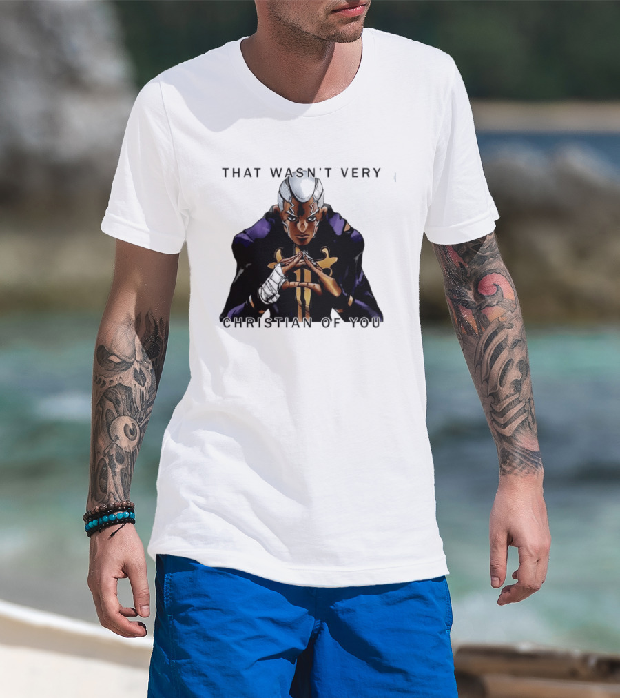 Enrico Pucci JoJo's Bizarre Adventure That Wasn't Very Christian Of You T-Shirt