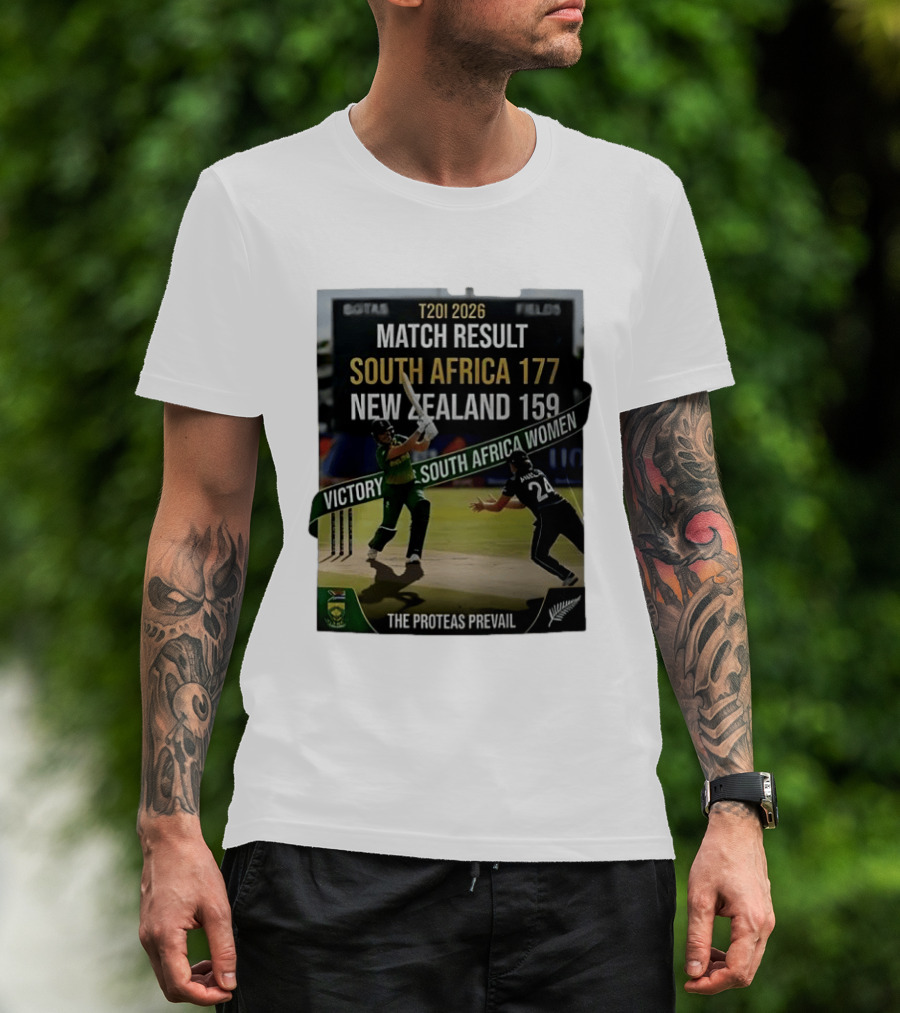 T20I 2026 Match Result South Africa 177 New Zealand 159 Victory South Africa Women The Proteas Prevail T-Shirt
