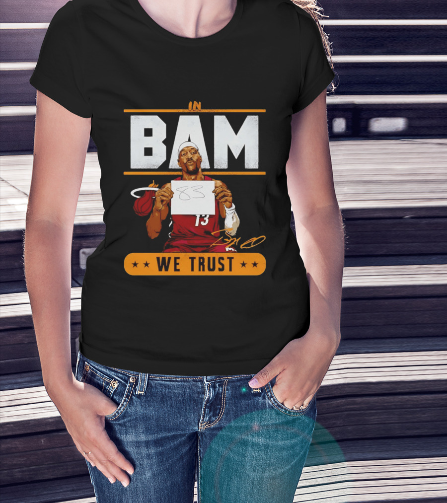 Bam Adebayo Miami Heat In Bam We Trust 83 Points Iconic Basketball Number 13 T-Shirt