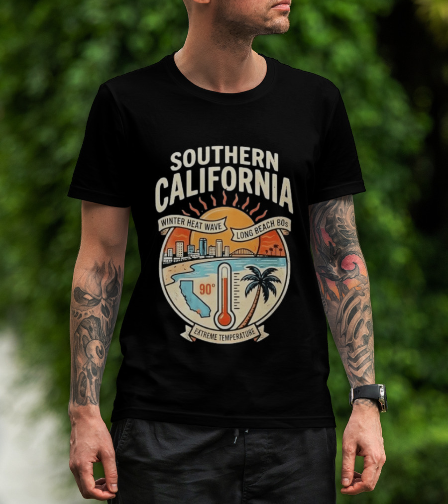 Southern California Winter Heat Wave Long Beach Extreme Temperature 90 Degrees T-Shirt