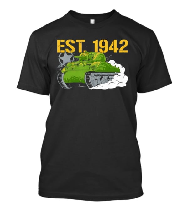 WW2 Sherman Tank EST 1942 World War II Historical Vehicle T-Shirt