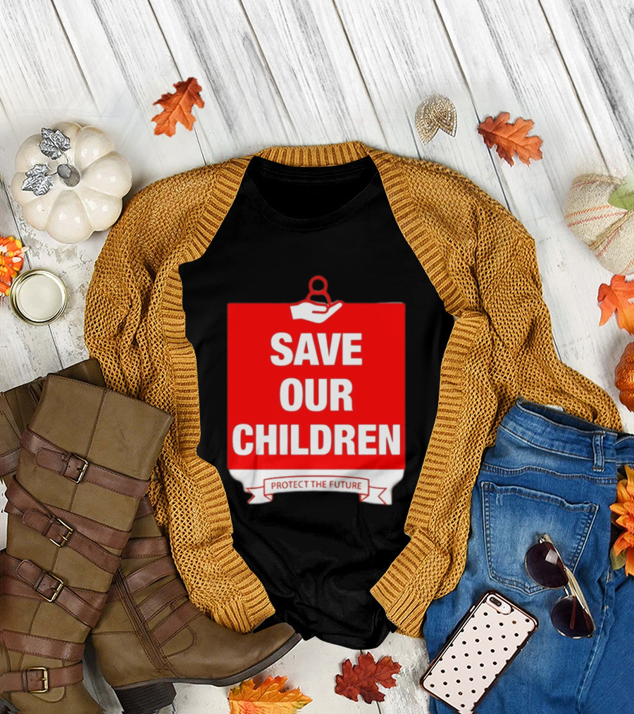 Save Our Children Protect The Future Emblem with Hand T-Shirt