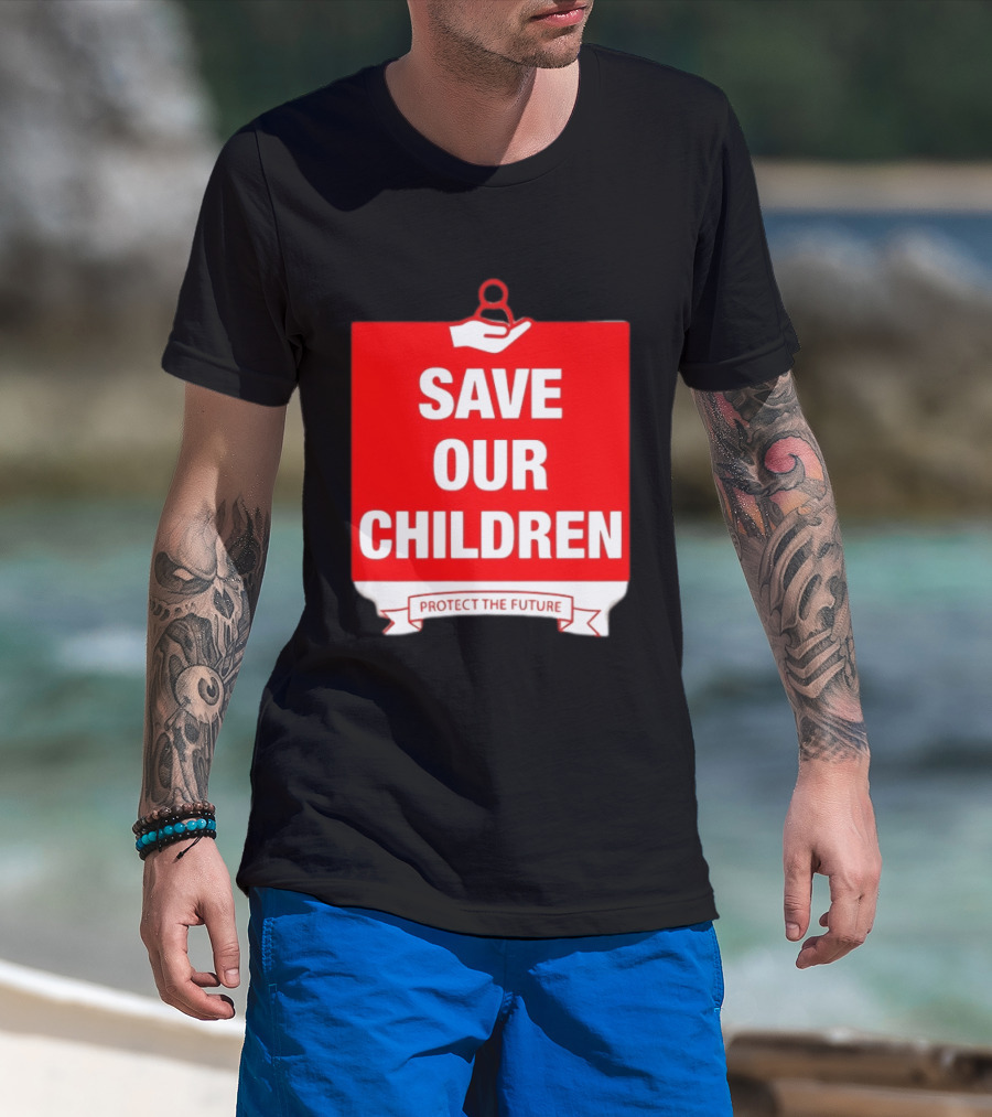 Save Our Children Protect The Future Emblem With Hand T-Shirt