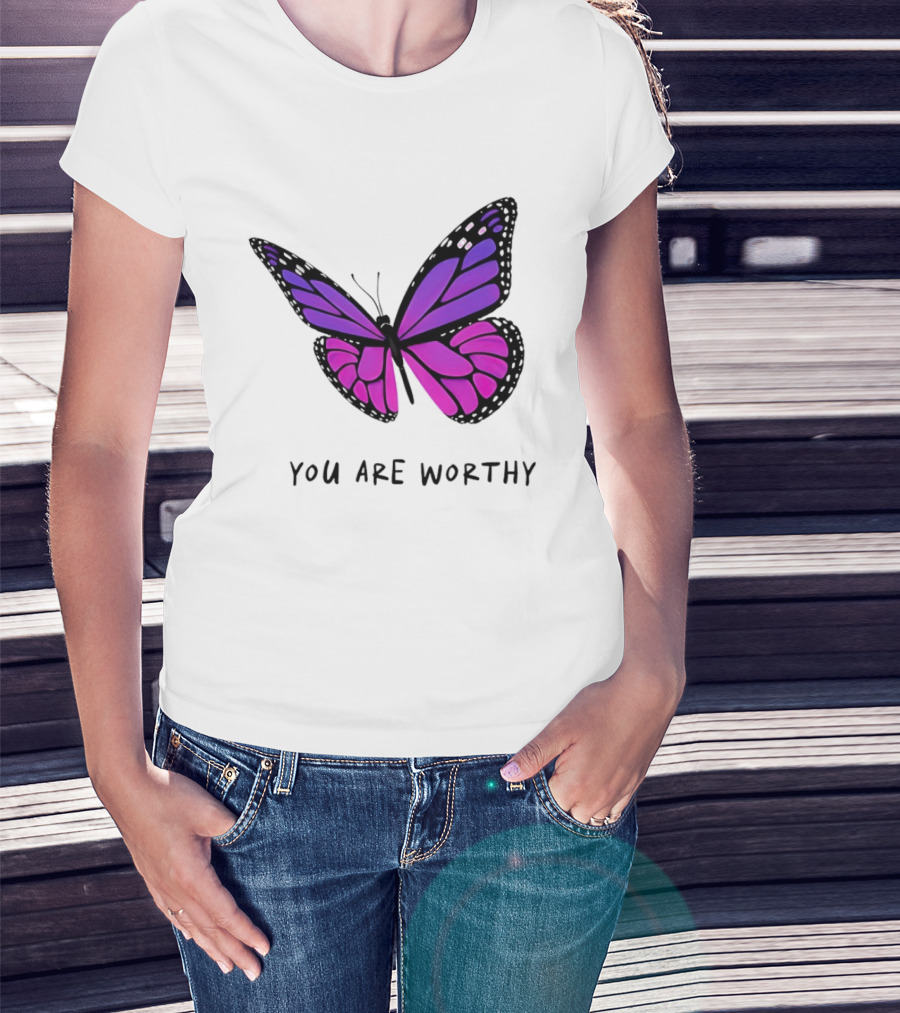 You Are Worthy Butterfly Purple Pink T-Shirt