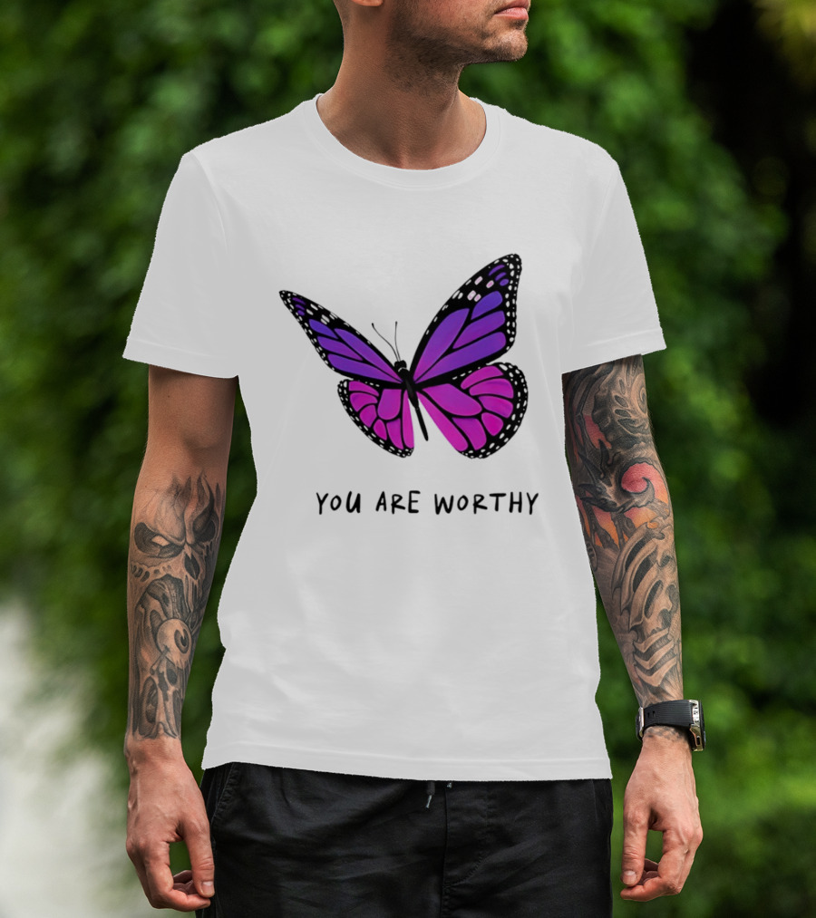 You Are Worthy Butterfly Purple Pink T-Shirt