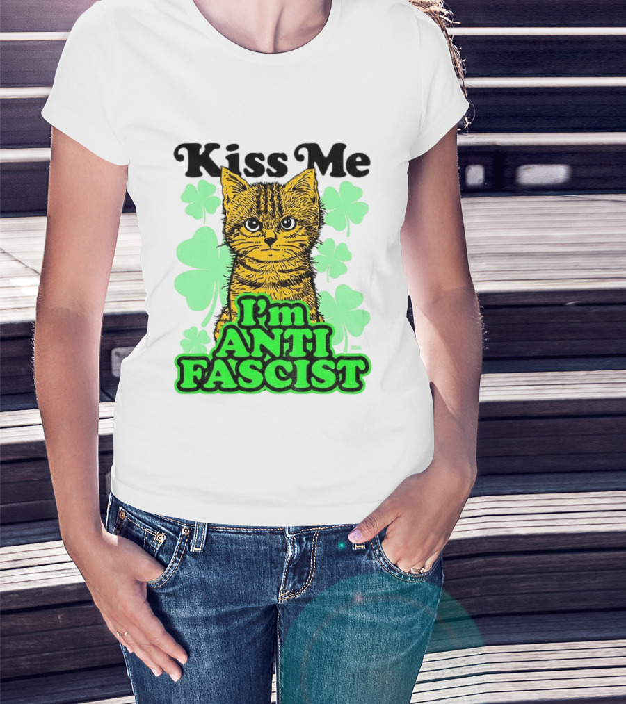 Kiss Me Cat I'm Anti Fascist St Patrick's Day Shamrock T-Shirt