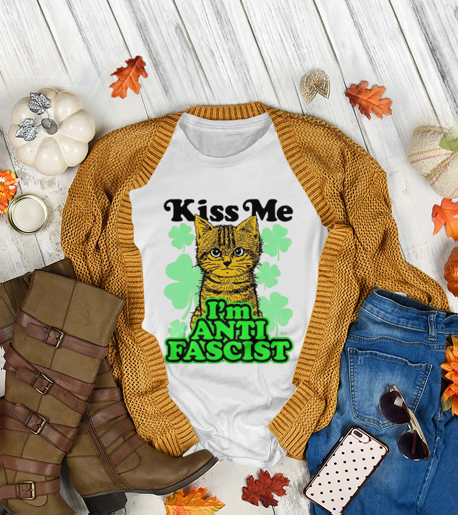 Kiss Me Cat I'm Anti Fascist St Patrick's Day Shamrock T-Shirt