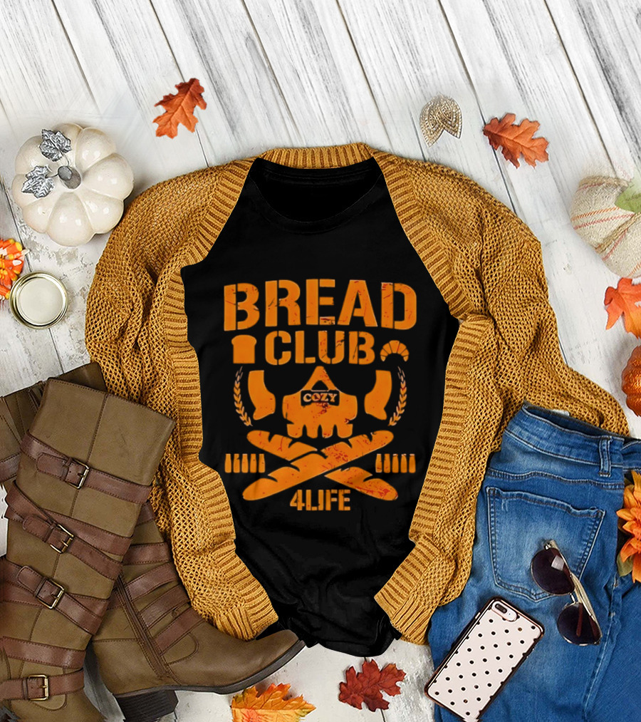 Bread Club Cozy Skull 4 Life Toast Breadsticks T-Shirt