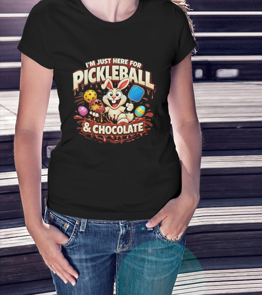 I'm Just Here For Pickleball Chocolate Bunny Paddle And Players T-Shirt