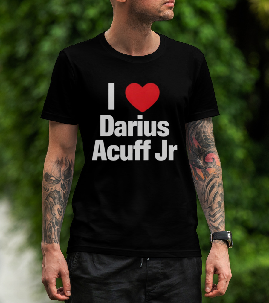 I Heart Darius Acuff Jr T-Shirt