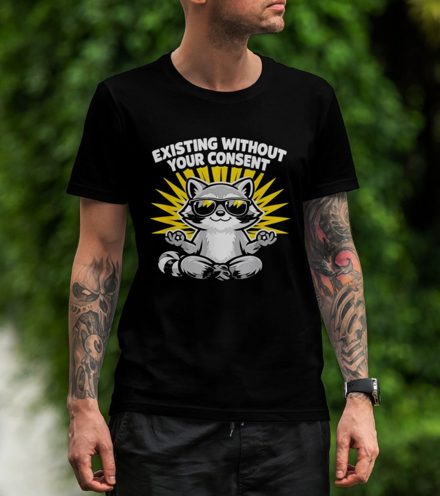 Existing Without Your Consent Raccoon Meditation Sunglasses Image T-Shirt