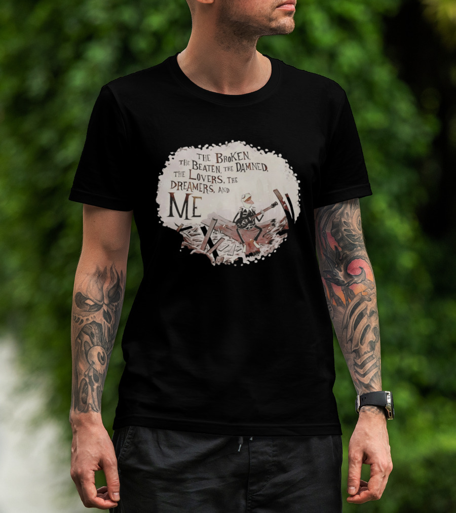 The Broken The Beaten The Damned The Lovers The Dreamers And Me Kermit Playing Guitar Scene T-Shirt